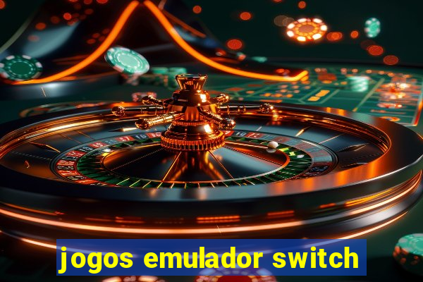 jogos emulador switch